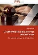 L''authenticité judiciaire des oeuvres d''art