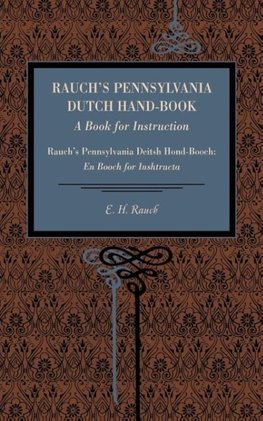 Rauch's Pennsylvania Dutch Hand-Book