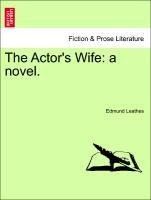 The Actor's Wife: a novel.
