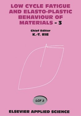 Low Cycle Fatigue and Elasto-Plastic Behaviour of Materials-3