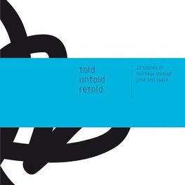 Told - Untold - Retold