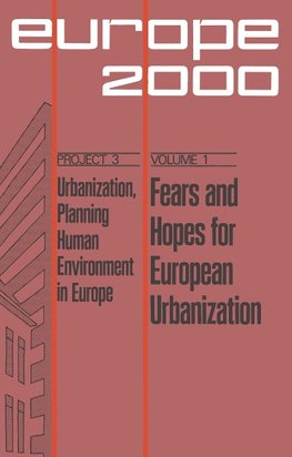 Fears and Hopes for European Urbanization