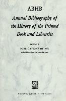 Annual Bibliography of the History of the Printed Book and Libra¿ies
