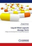 Liquid filled capsule dosage form