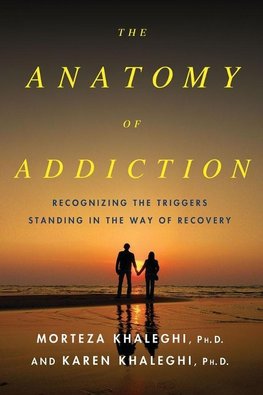 ANATOMY OF ADDICTION