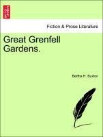 Great Grenfell Gardens. VOL. III