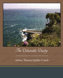 The Delectable Duchy