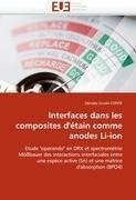 Interfaces dans les composites d''étain comme anodes Li-ion