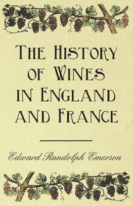 The History of Wines in England and France