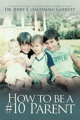 How to Be a #10 Parent
