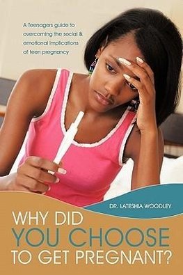 Why Did You Choose to Get Pregnant?