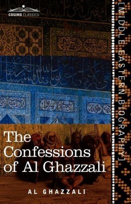 The Confessions of Al Ghazzali