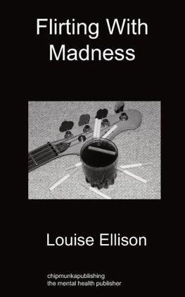 Flirting with Madness