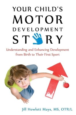 Your Child's Motor Development Story
