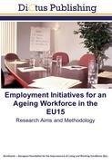 Employment Initiatives for an Ageing Workforce in the EU15