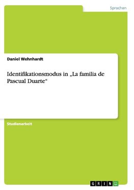 Identifikationsmodus in "La familia de Pascual Duarte"
