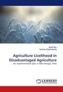Agriculture Livelihood in Disadvantaged Agriculture
