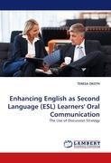 Enhancing English as Second Language (ESL) Learners' Oral Communication