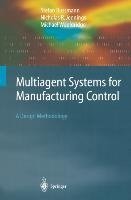 Multiagent Systems for Manufacturing Control