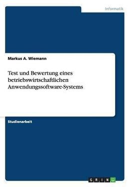 Test und Bewertung eines betriebswirtschaftlichen Anwendungssoftware-Systems