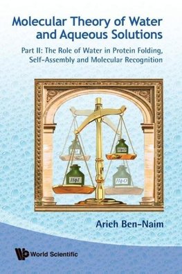 Molecular Theory of Water and Aqueous Solutions