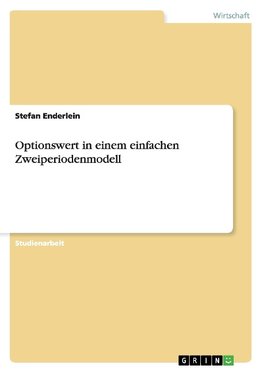 Optionswert in einem einfachen Zweiperiodenmodell