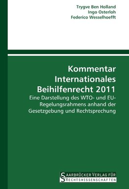 Kommentar Internationales Beihilfenrecht 2011