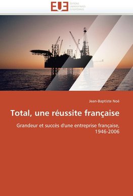Total, une réussite française