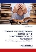 TEXTUAL AND CONTEXTUAL ISSUES IN THE DECONSTRUCTION OF PATRIARCHY