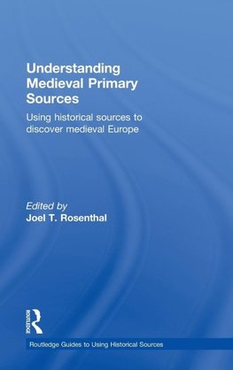 Understanding Medieval Primary Sources