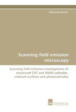Scanning field emission microscopy