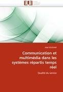 Communication et multimédia dans les systèmes répartis temps réel