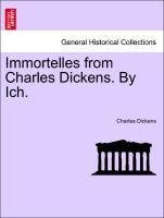 Immortelles from Charles Dickens. By Ich.