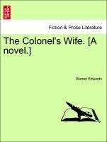 The Colonel's Wife. [A novel.]