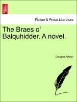 The Braes o' Balquhidder. A novel.