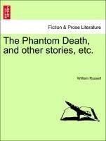 The Phantom Death, and other stories, etc.