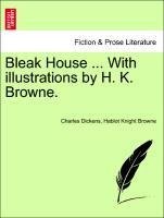 Bleak House ... With illustrations by H. K. Browne.