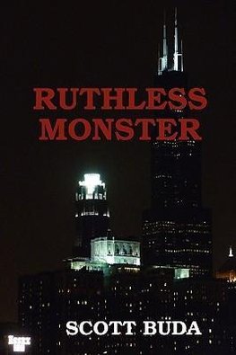 RUTHLESS MONSTER