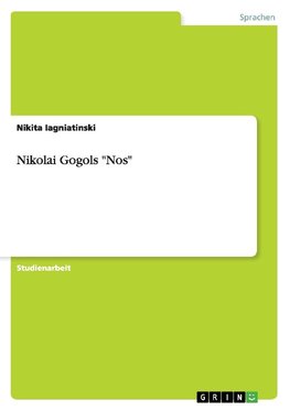Nikolai Gogols "Nos"