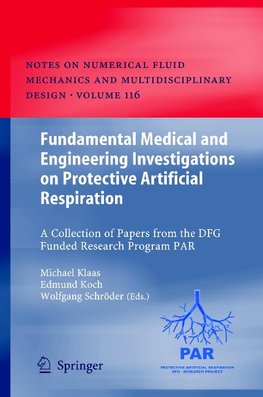 Fundamental Medical and Engineering Investigations on Protective Artificial Respiration