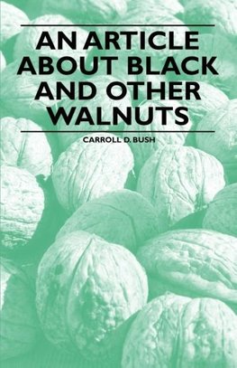 An Article about Black and Other Walnuts