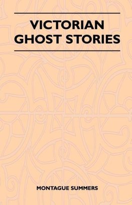 Victorian Ghost Stories