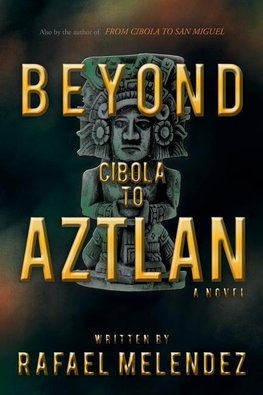 Beyond Cibola to Aztlan