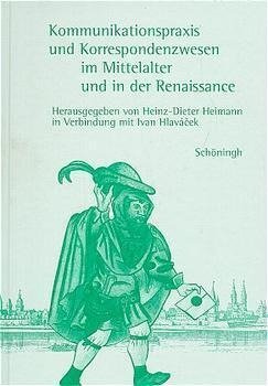 Kommunikationspraxis und Korrespondenzwesen im Mittelalter und in der Renaissance
