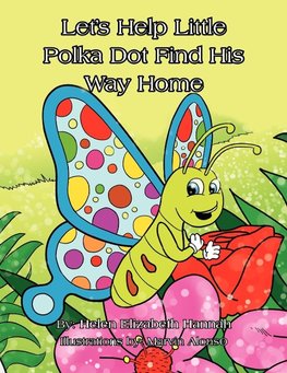 Let's Help Little Polka Dot Find His Way Home