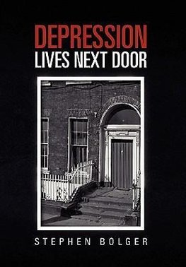 Depression Lives Next Door