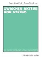 Zwischen Akteur und System