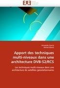 Apport des techniques multi-niveaux dans une architecture DVB-S2/RCS