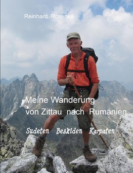 Meine Wanderung von Zittau nach Rumänien
