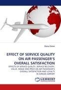 EFFECT OF SERVICE QUALITY ON AIR PASSENGER''S OVERALL SATISFACTION